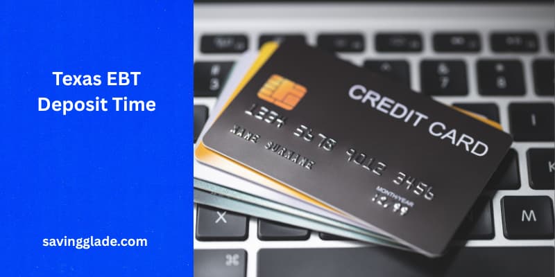 Texas EBT Deposit Time