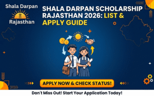 shala-darpan-scholarship-rajasthan-2026-list-and-apply-guide